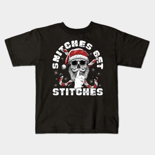 Snitches Get Stitches Santa Funny Xmas Kids T-Shirt